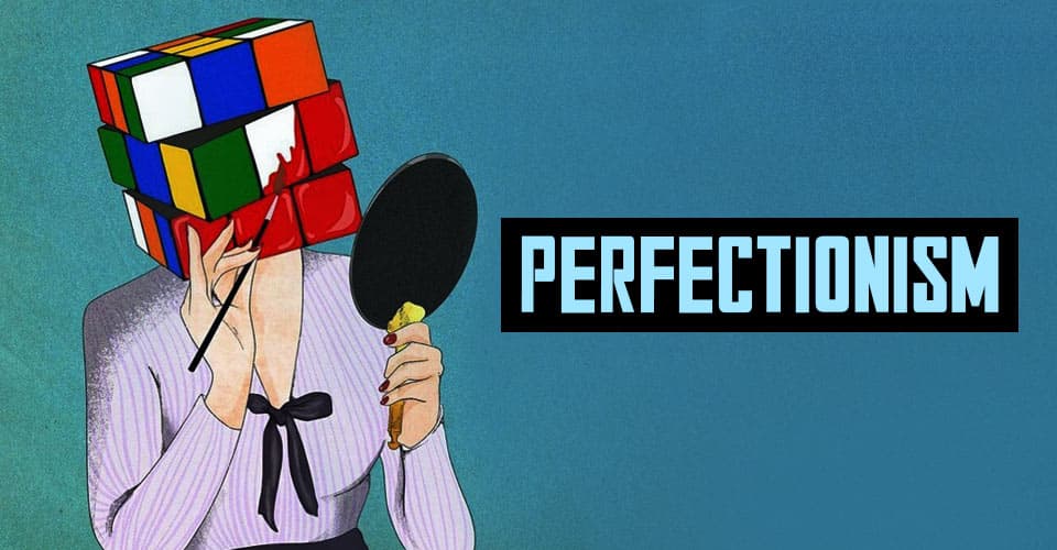 Perfectionism