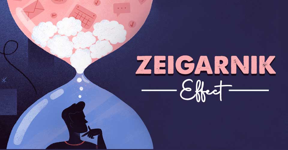 Zeigarnik Effect