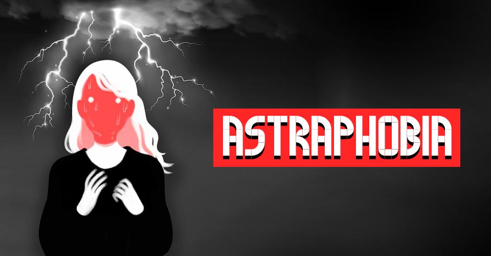 Astraphobia