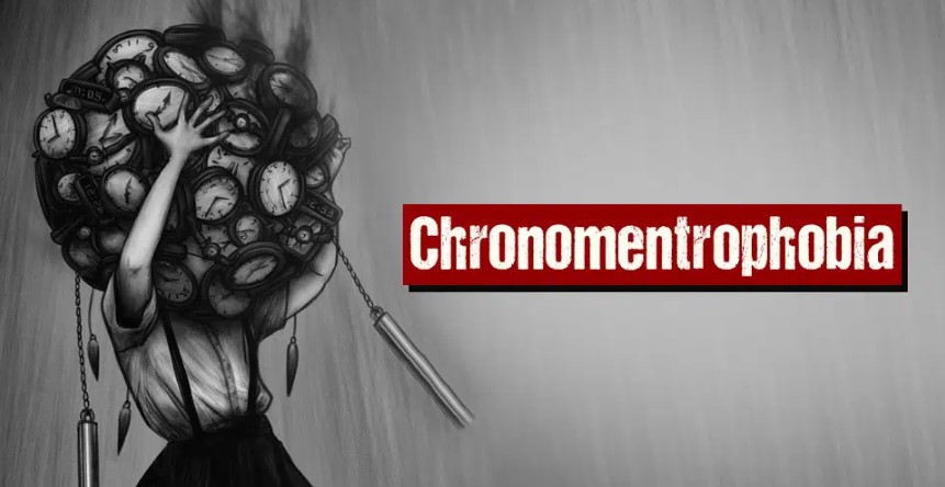 Chronomentrophobia  