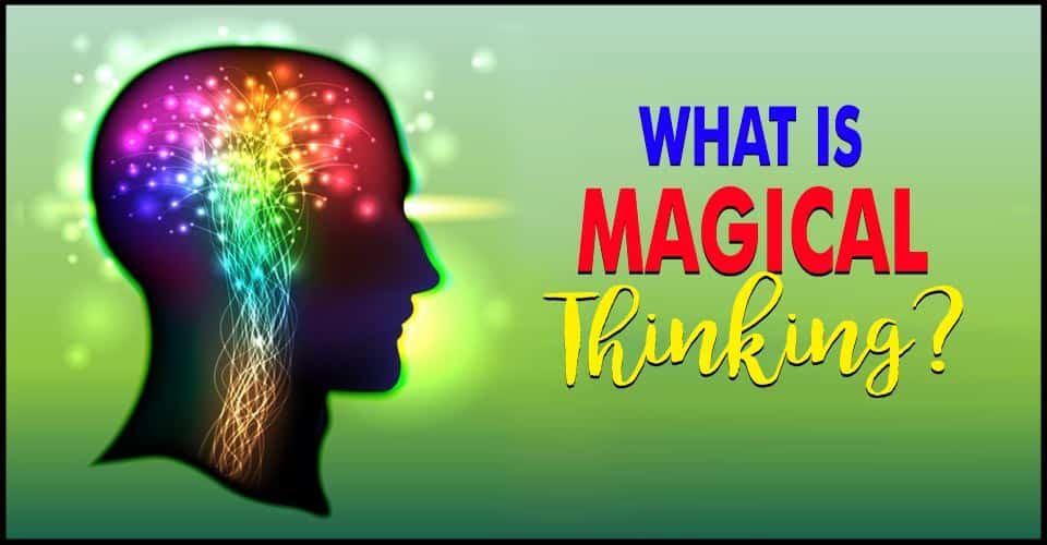 Magical Thinking