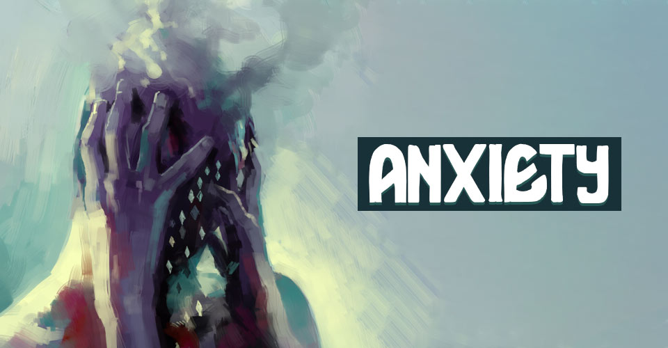 Anxiety