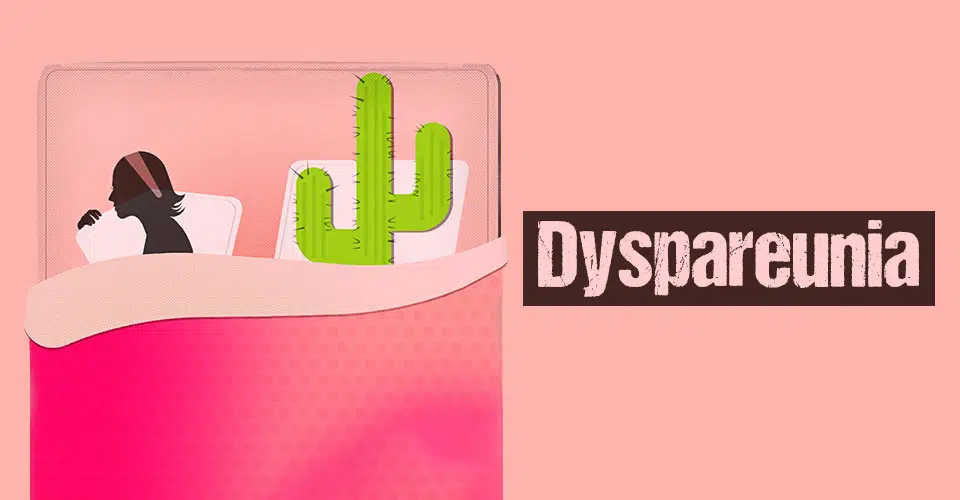 Dyspareunia