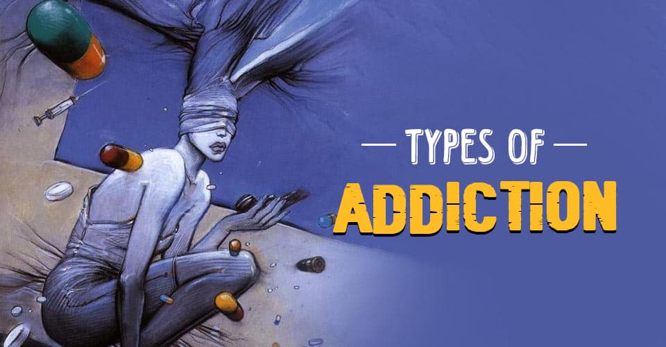 Types of addiction