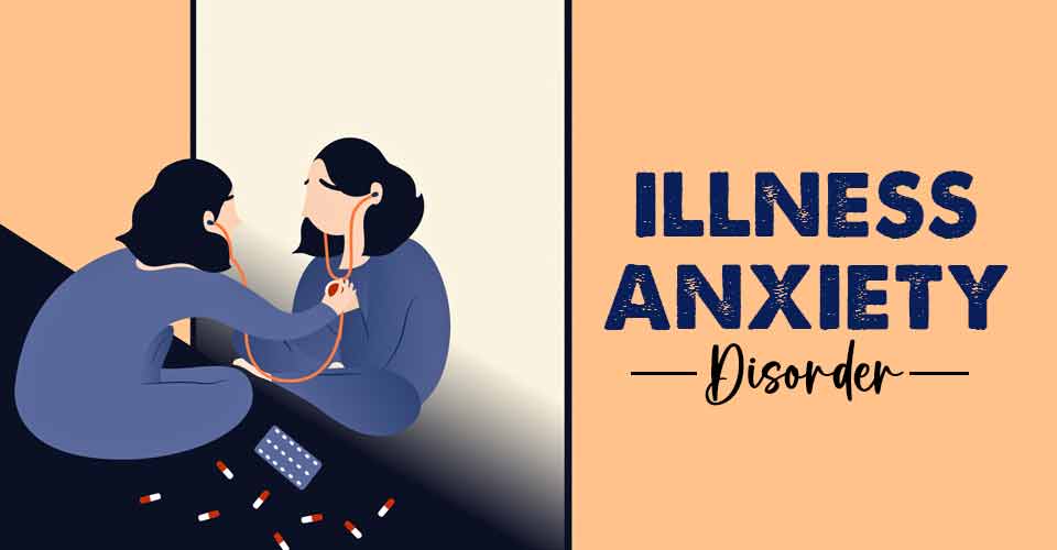 Illness Anxiety Disorder