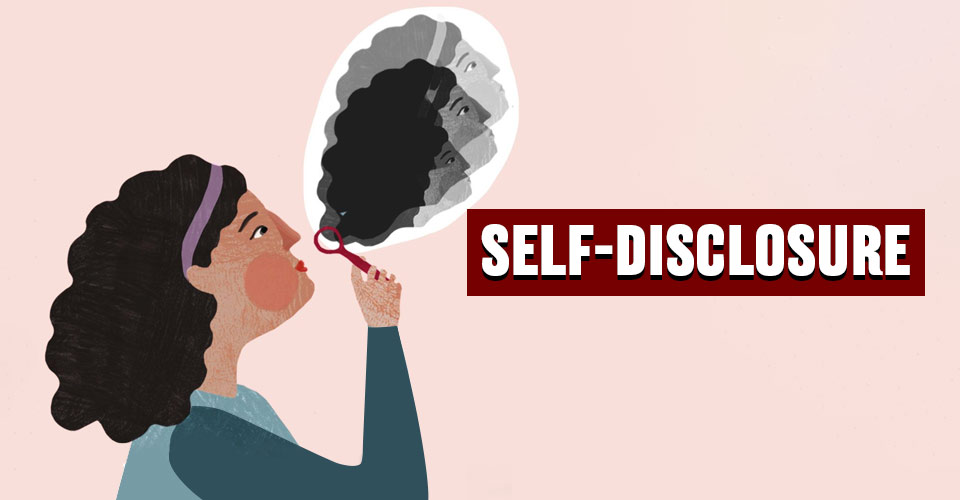 Self Disclosure