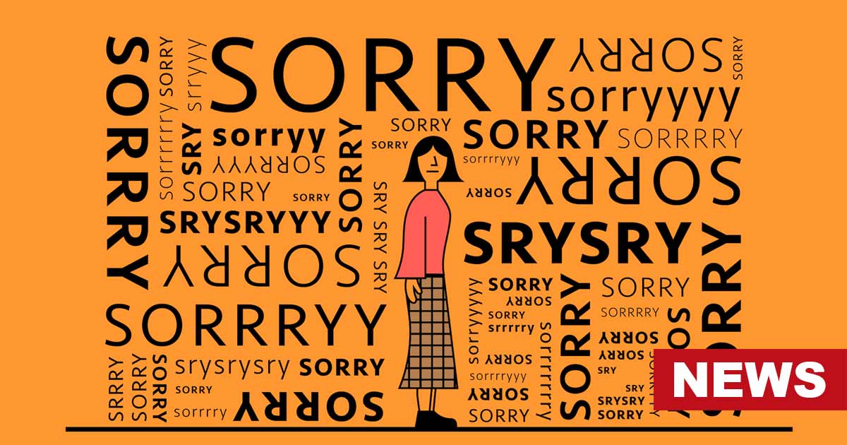 Those Prone To Apologize Are Likely To Suffer Mental Health Issues