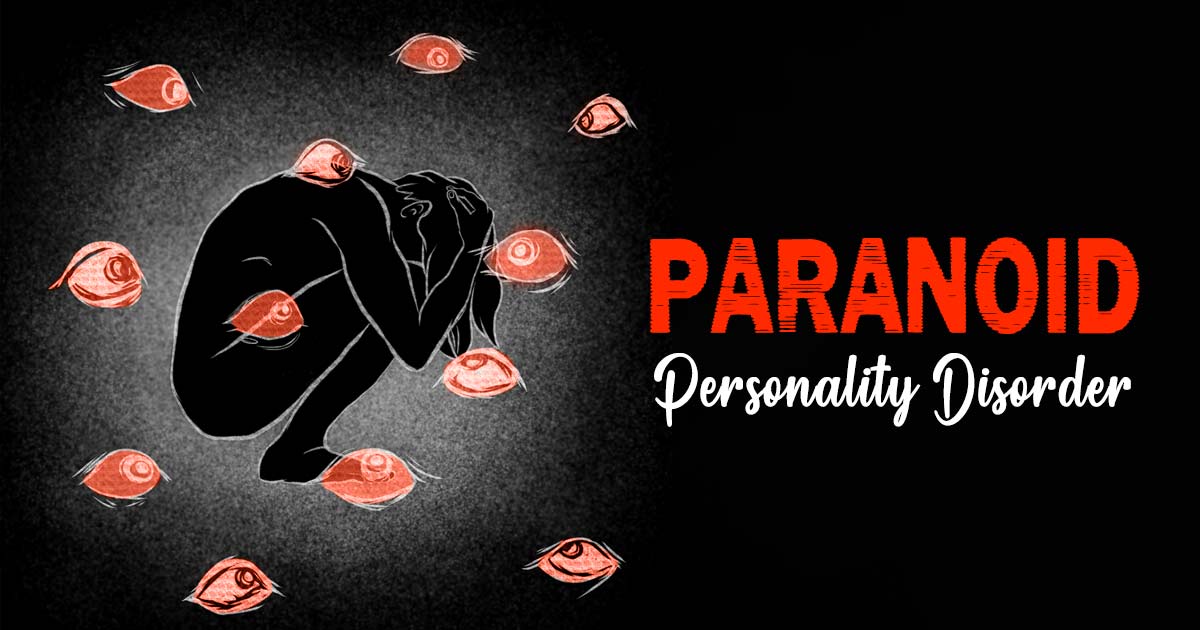 Paranoid Personality Disorder