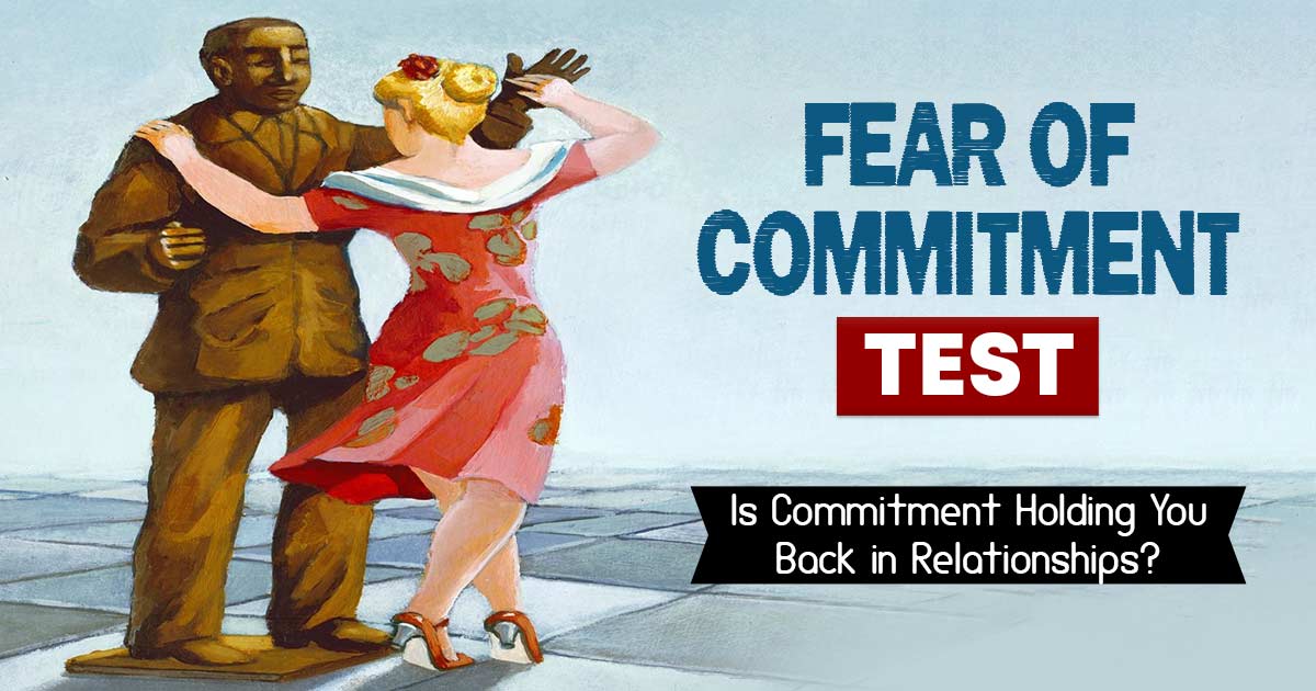 Fear of Commitment Test