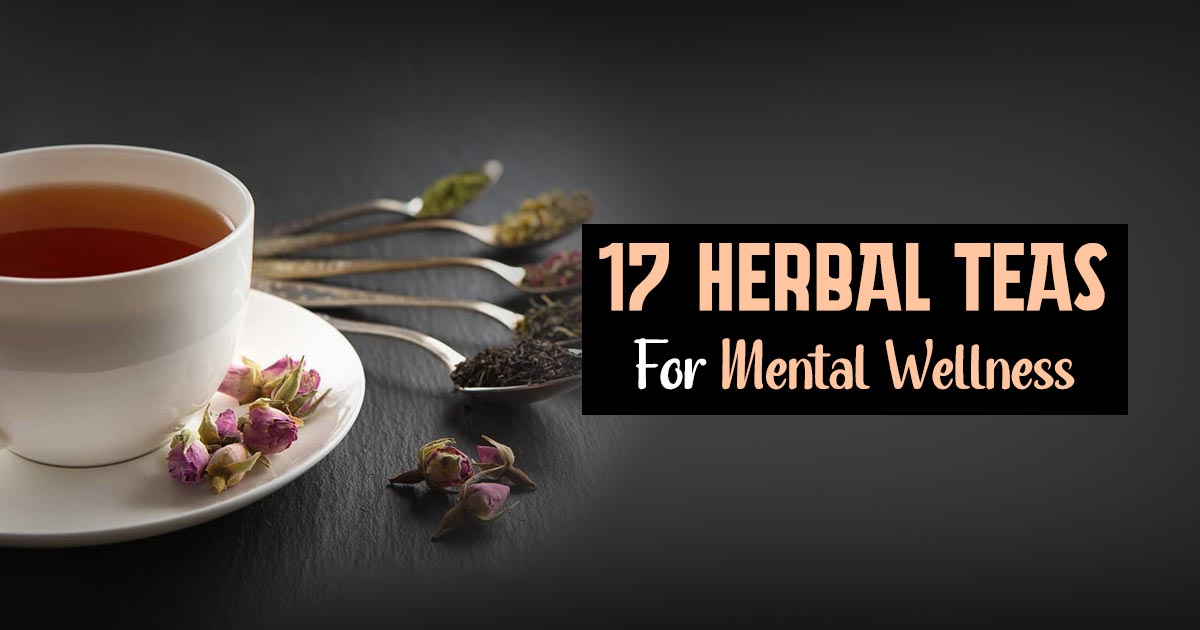 Tea For Tranquility? Discover The 17 Best Herbal Teas For Mental Health  