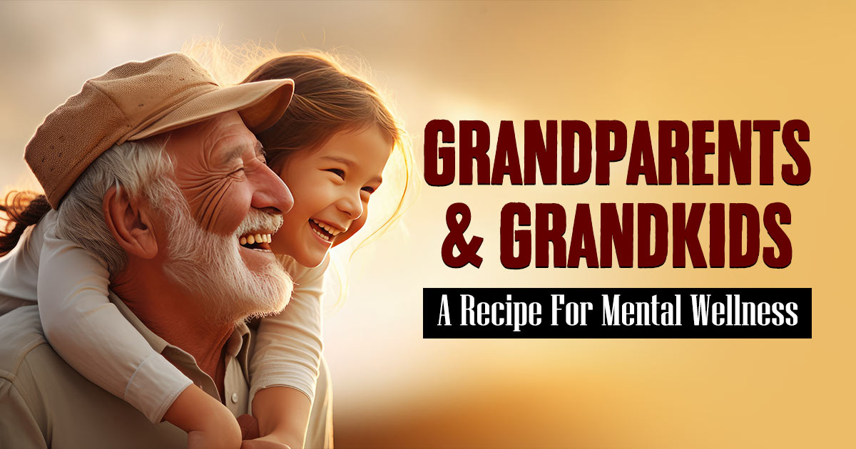 The Healing Power Of Grandparents On Your Children’s Mind