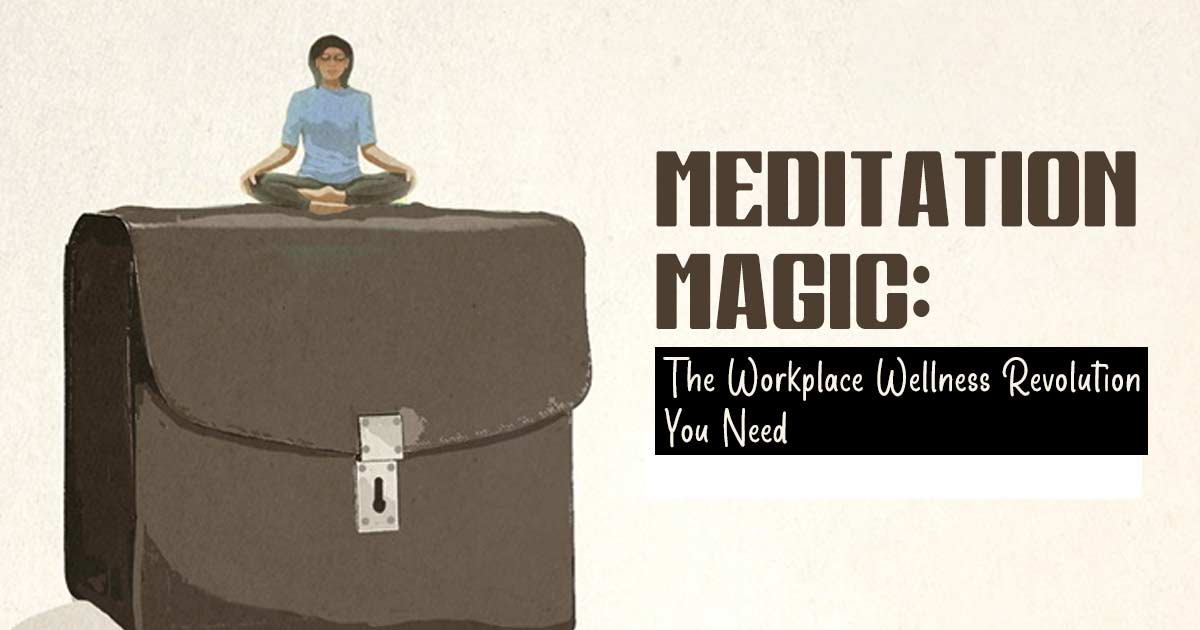 Stress Less, Achieve More: How Meditation Can Transform Your Workday 