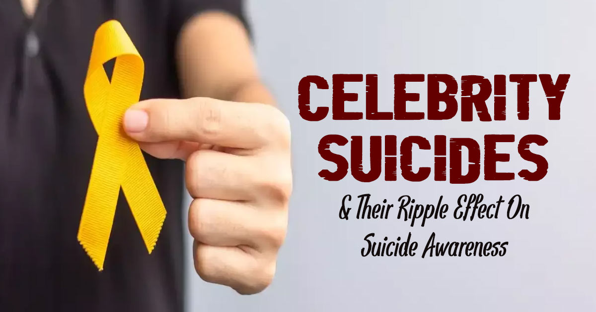 When Stars Fall: Are Celebrity Suicides Effective Catalysts For Suicide Awareness? 