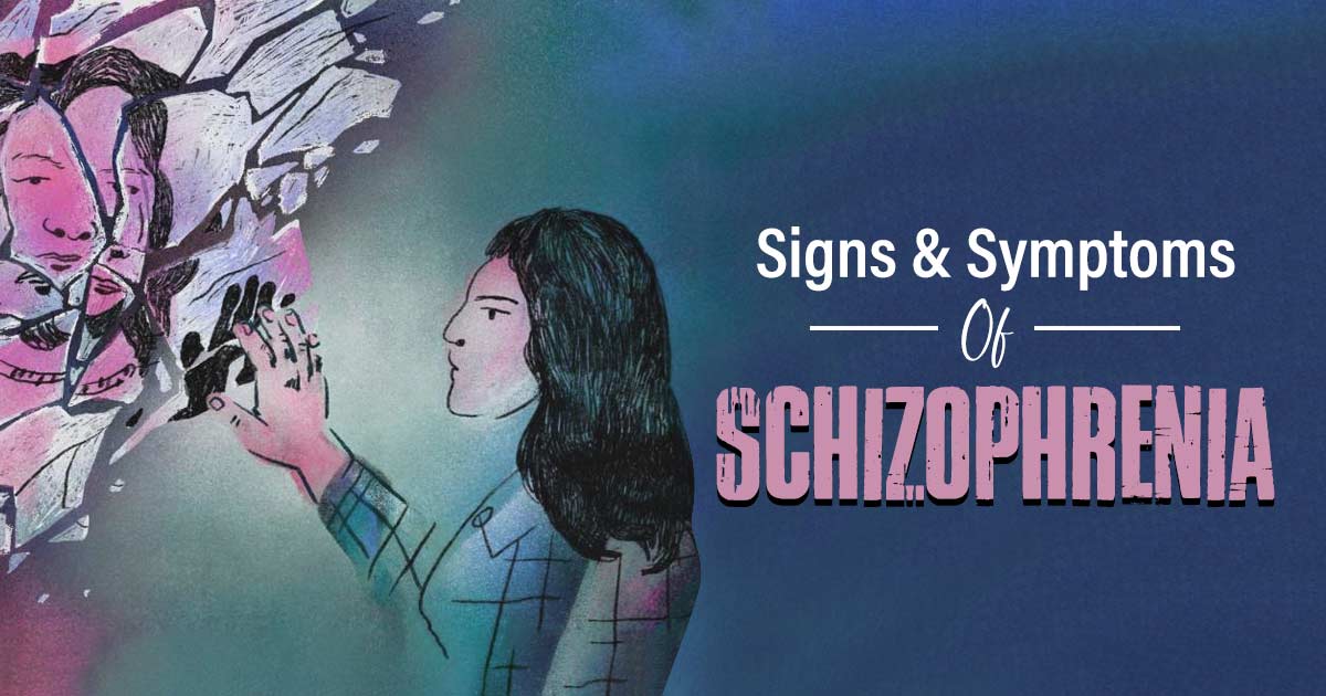 Signs And Symptoms Of Schizophrenia