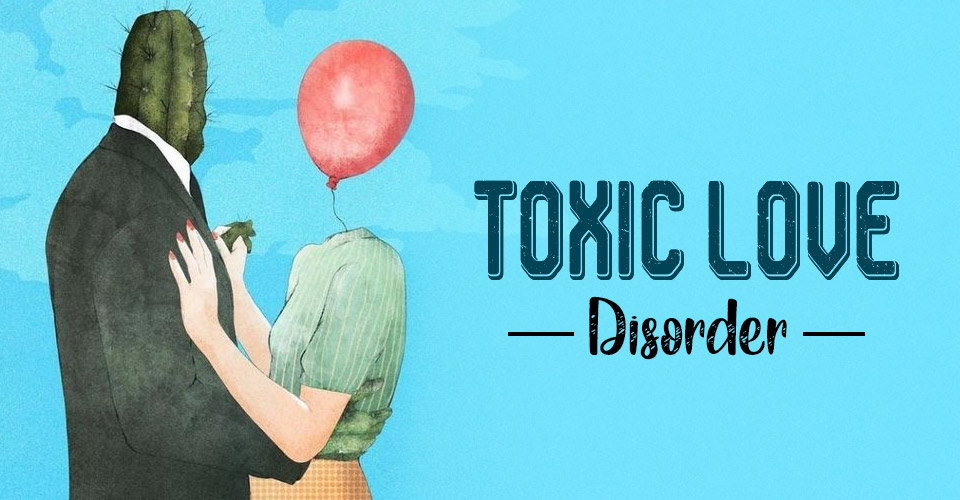 Toxic Love Disorder 