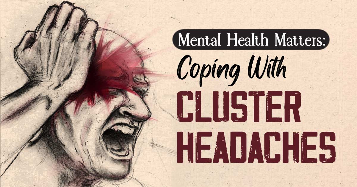 Unlocking The Mind-body Connection: Cluster Headaches And Mental Health 