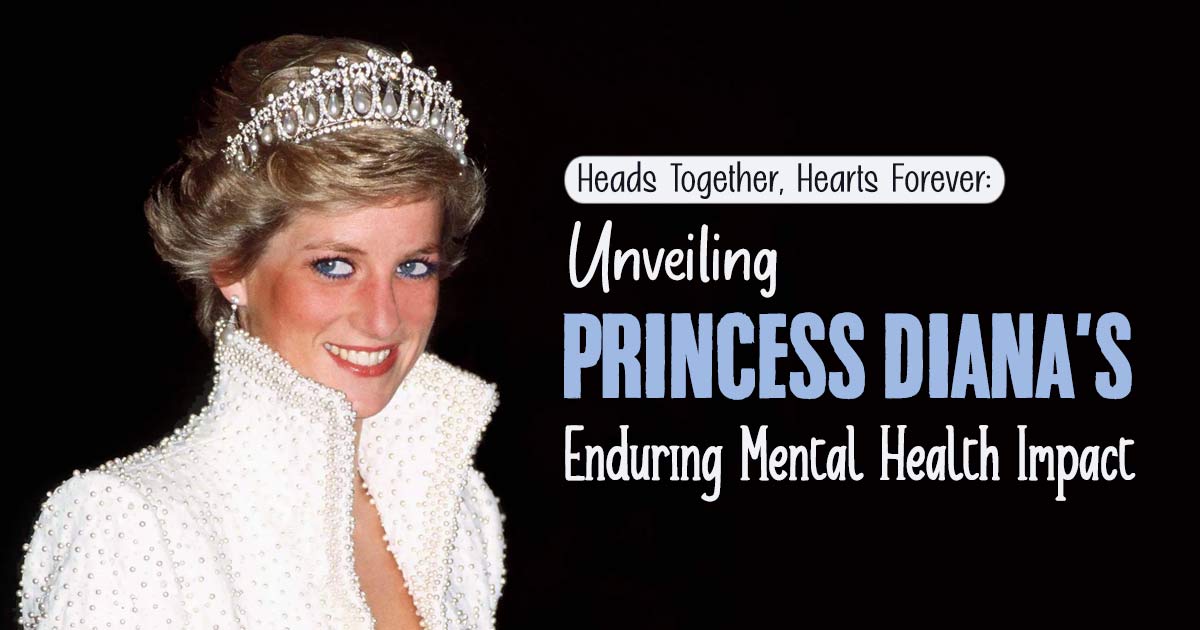 The Power Of Princess Diana’s Mental Health Advocacy And Its Present Legacy 