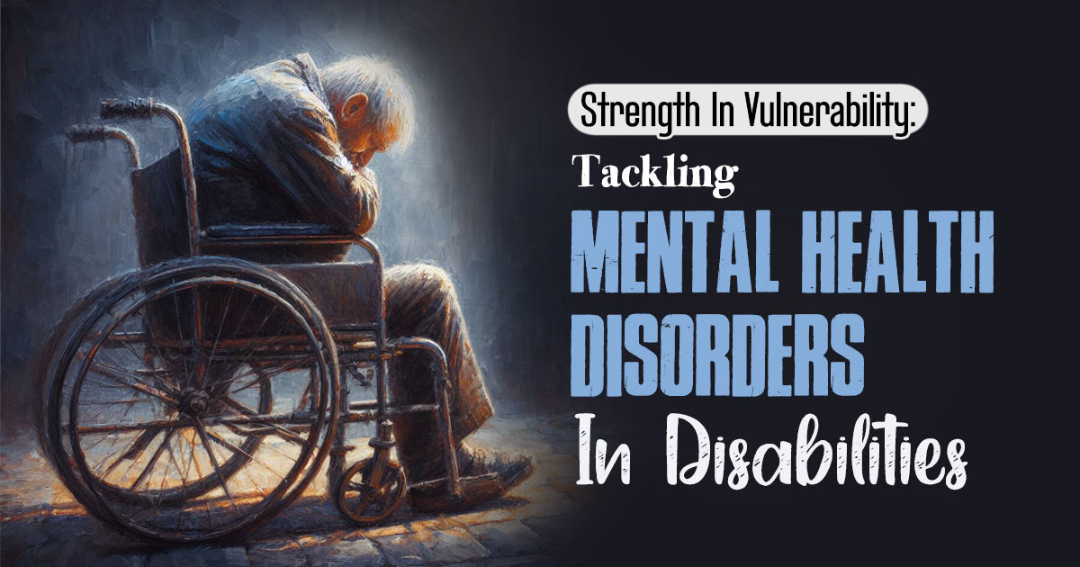 Breaking Down Barriers: Mental Health And Disability 