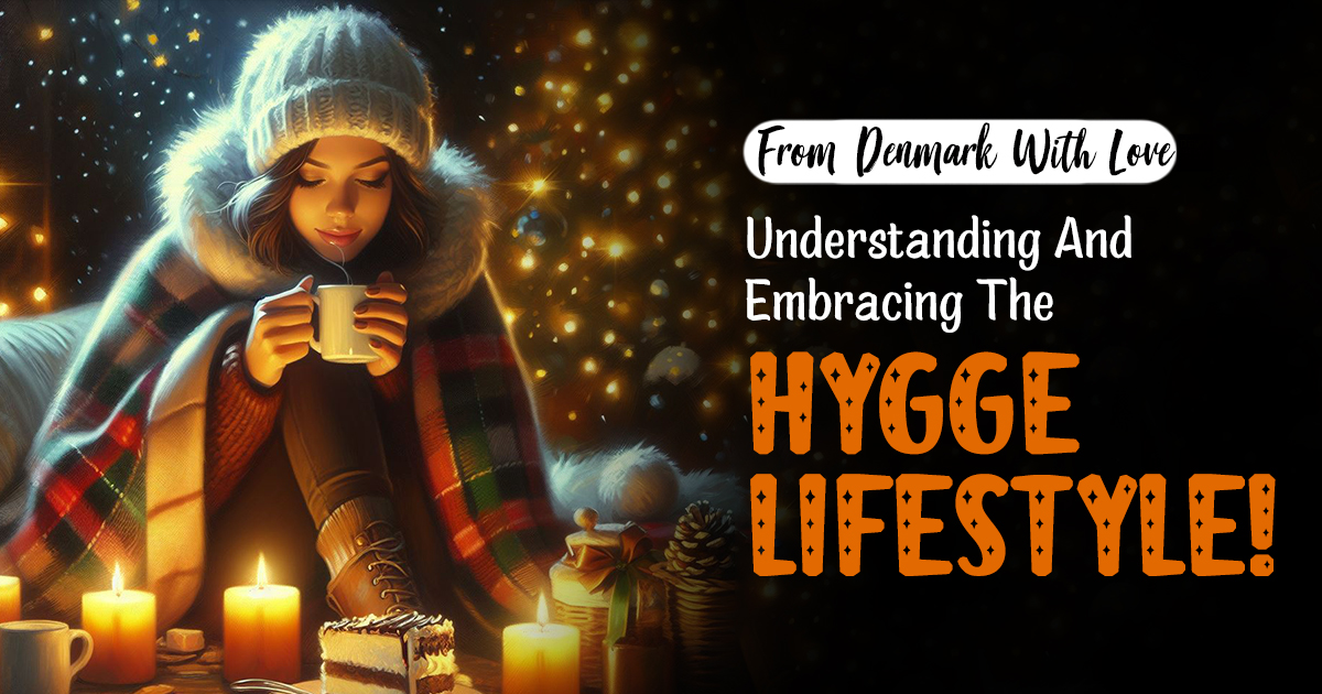 Cozy Living, Danish Style: How Can Hygge Benefit Your Mental Health? 