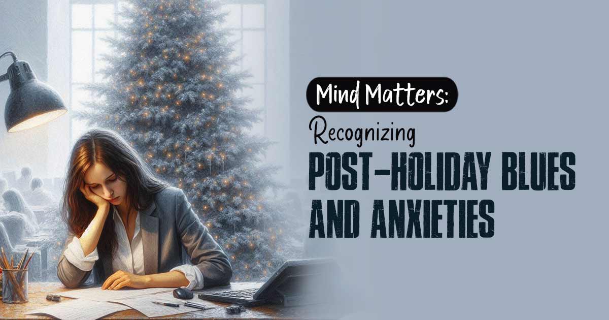 Post-Holiday Mental Health Check: Is It Depression Or Anxiety? 