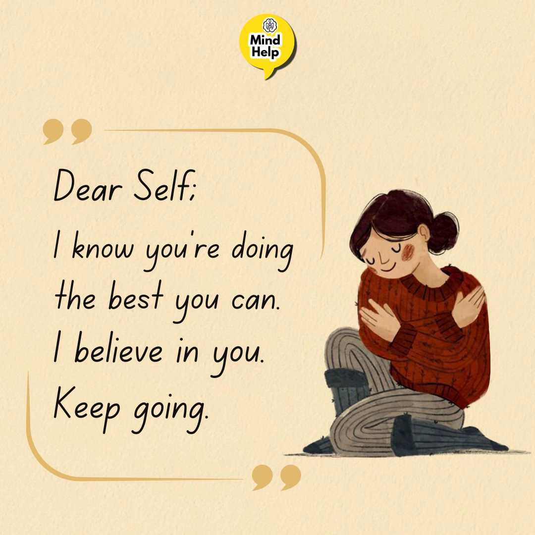 Dear self I know you are doing the best