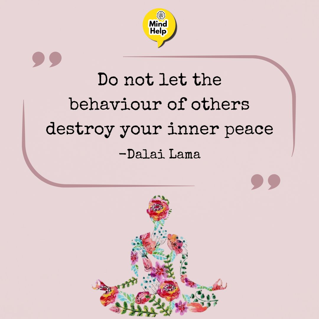 Do not let the behaviour of others