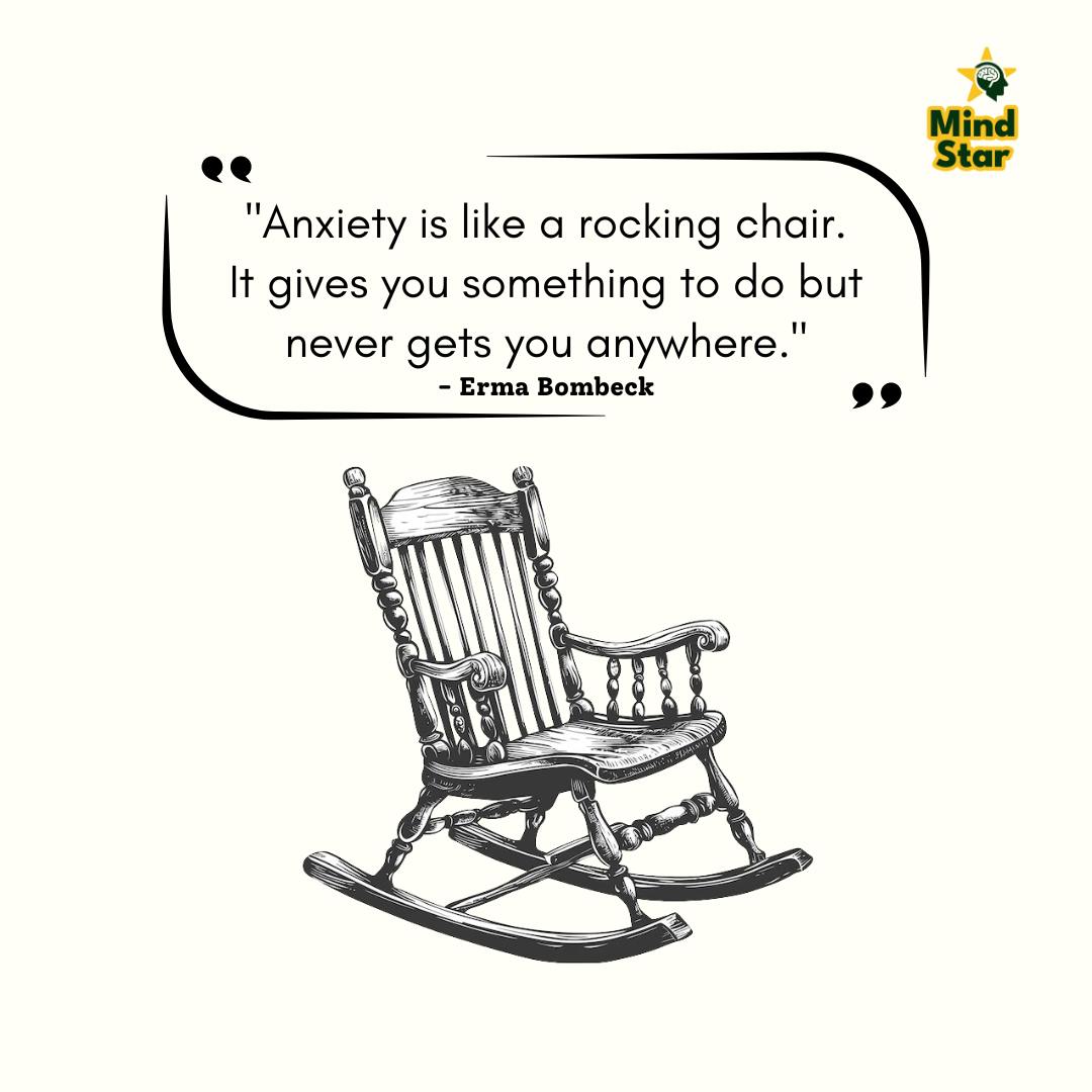 Anxiety is like a rocking chair