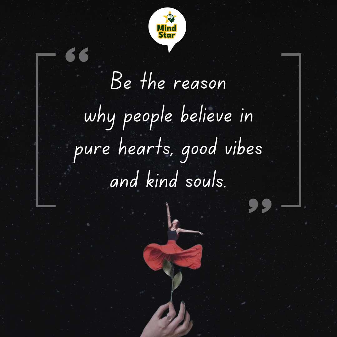 Be the reason why people believe