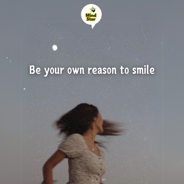 Be your own reason