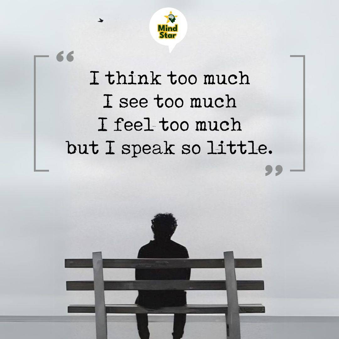 I think too much