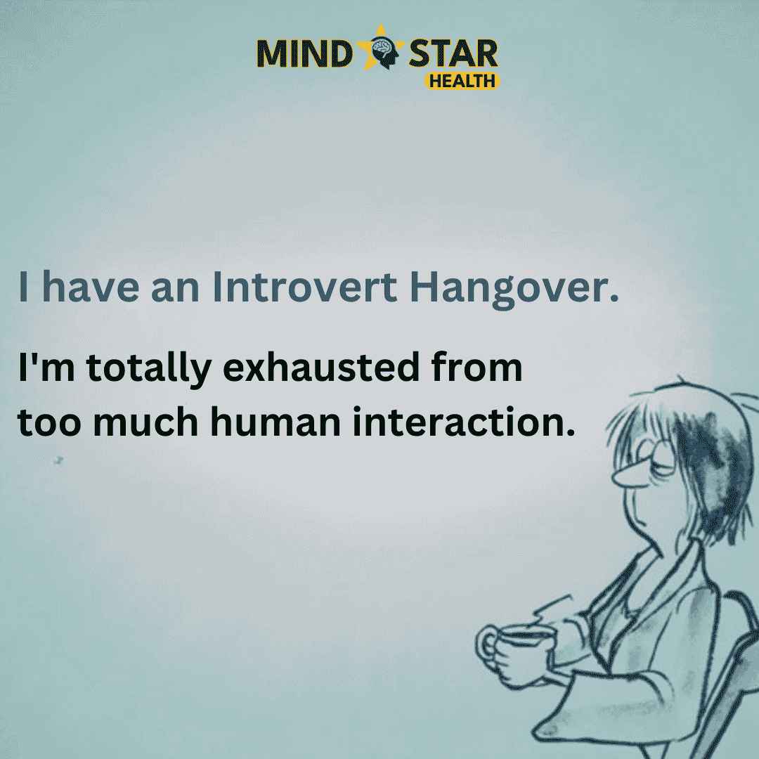 I have an introvert hangover