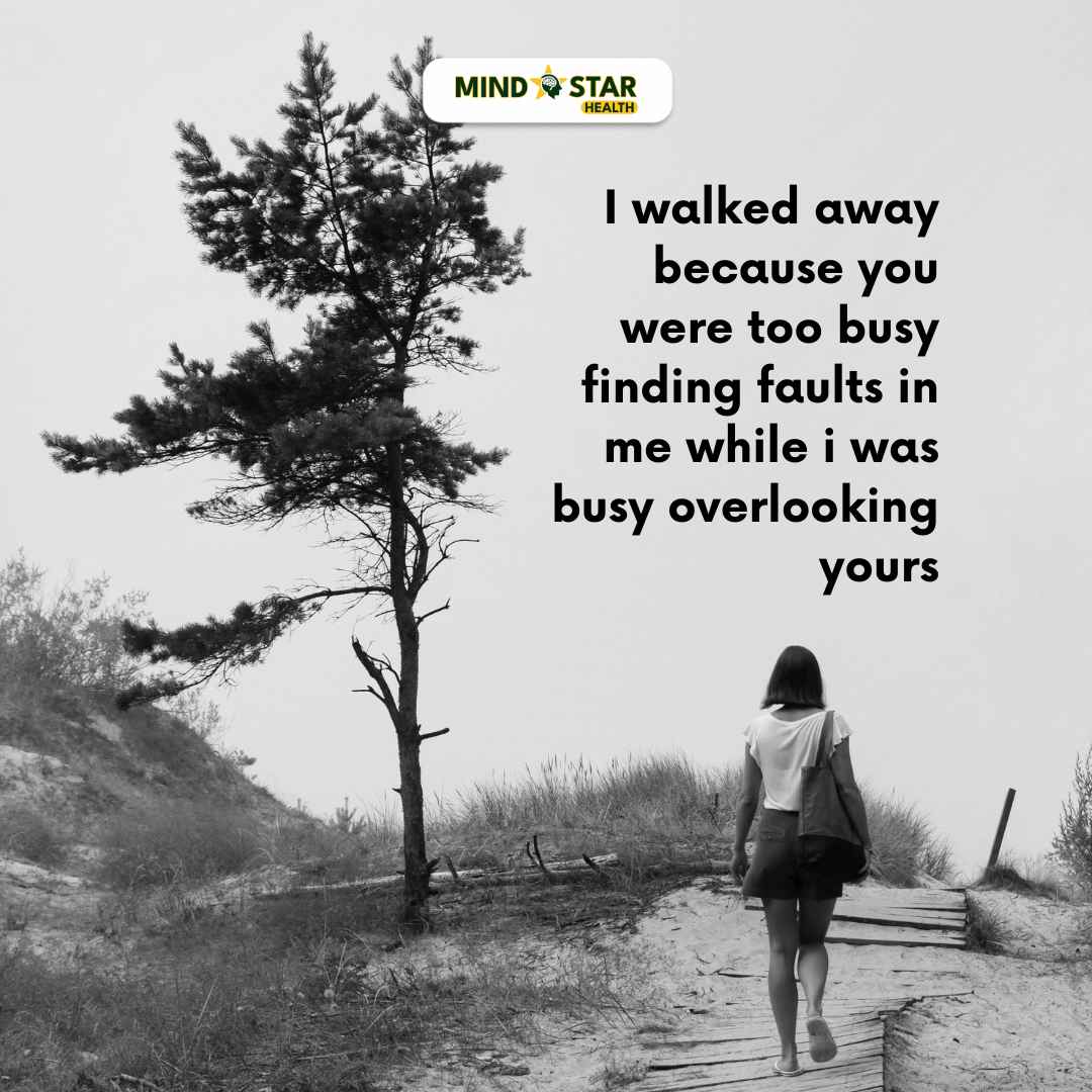 I walked away because you were too busy