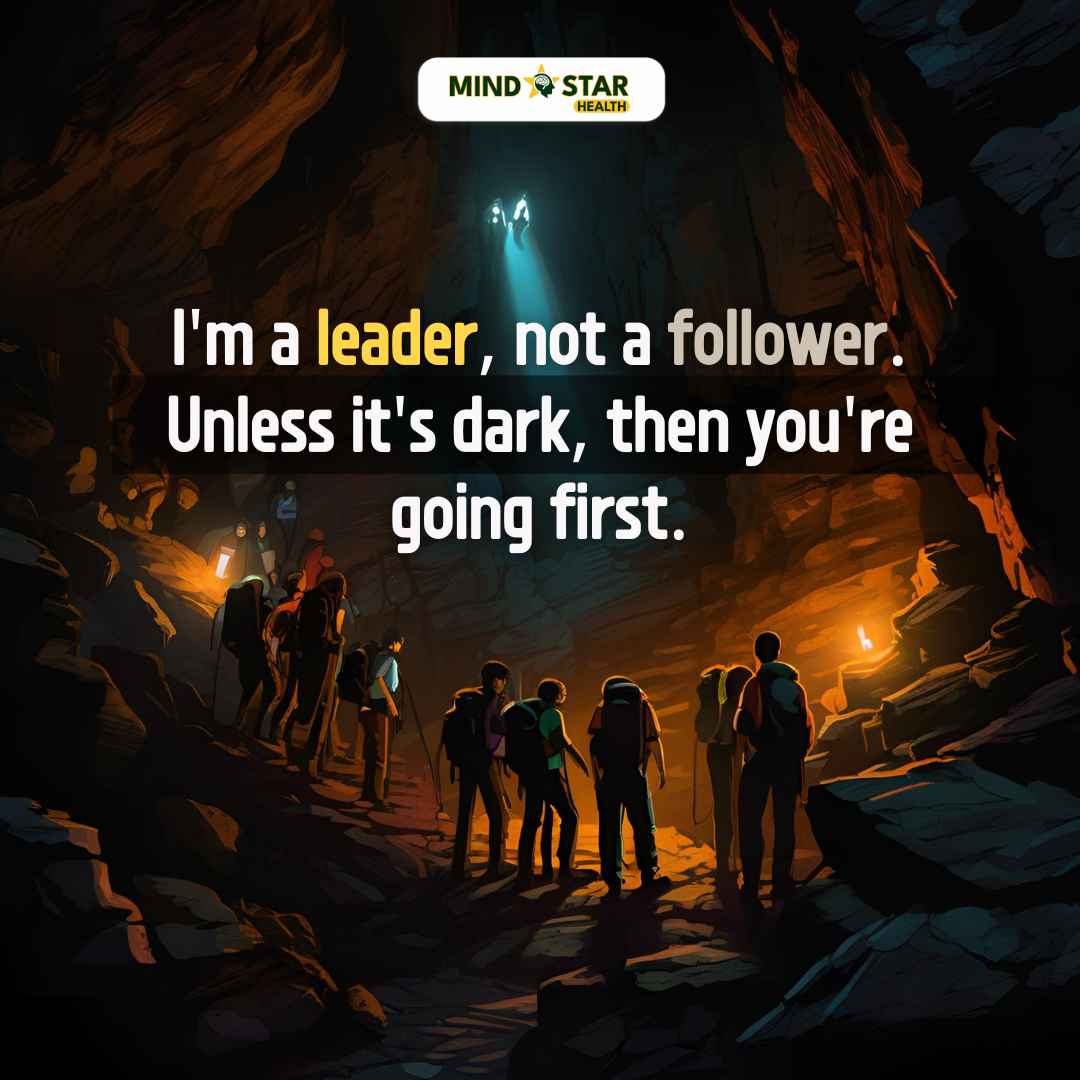 I’m a leader, not a follower