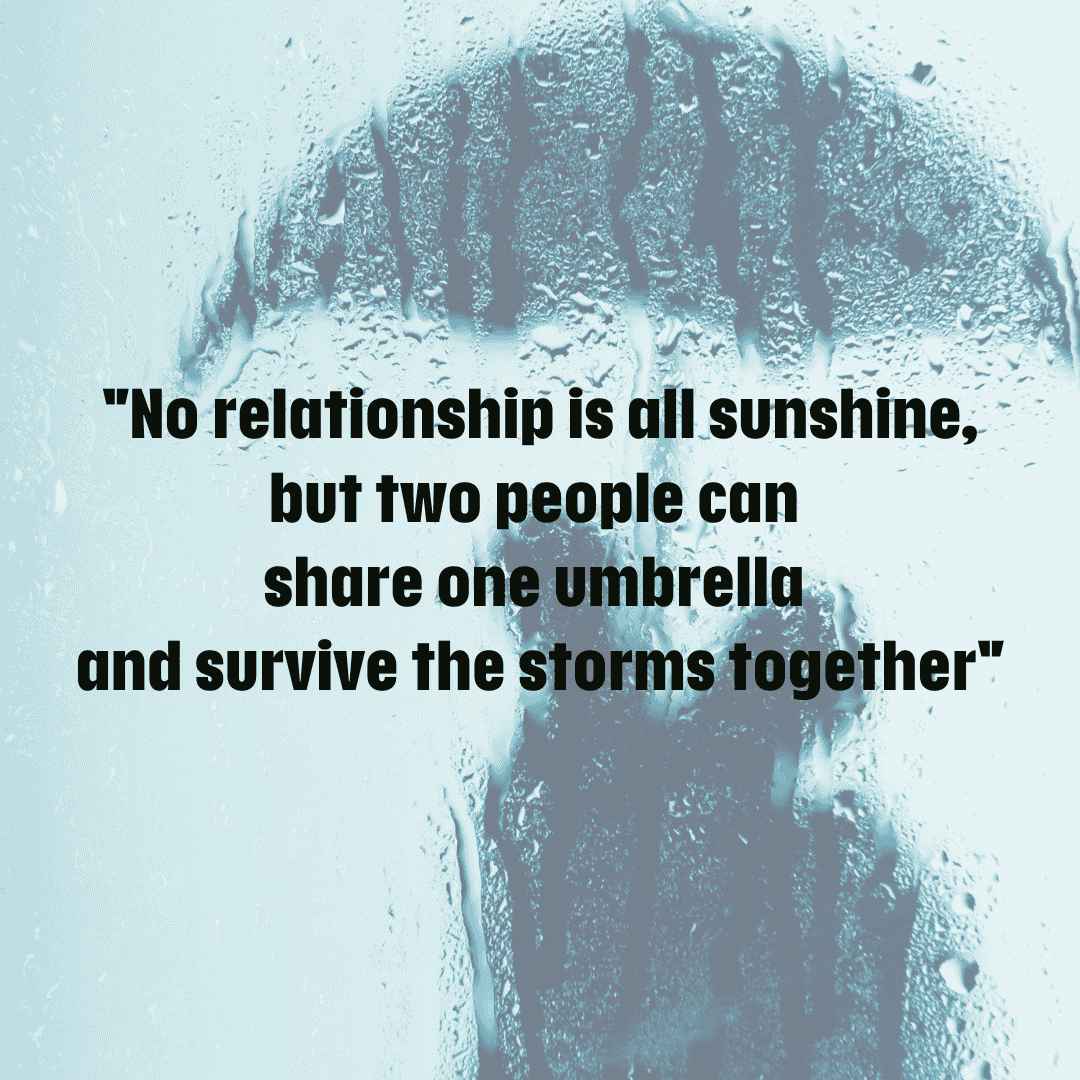 No relationship is all sunshine